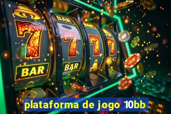 plataforma de jogo 10bb